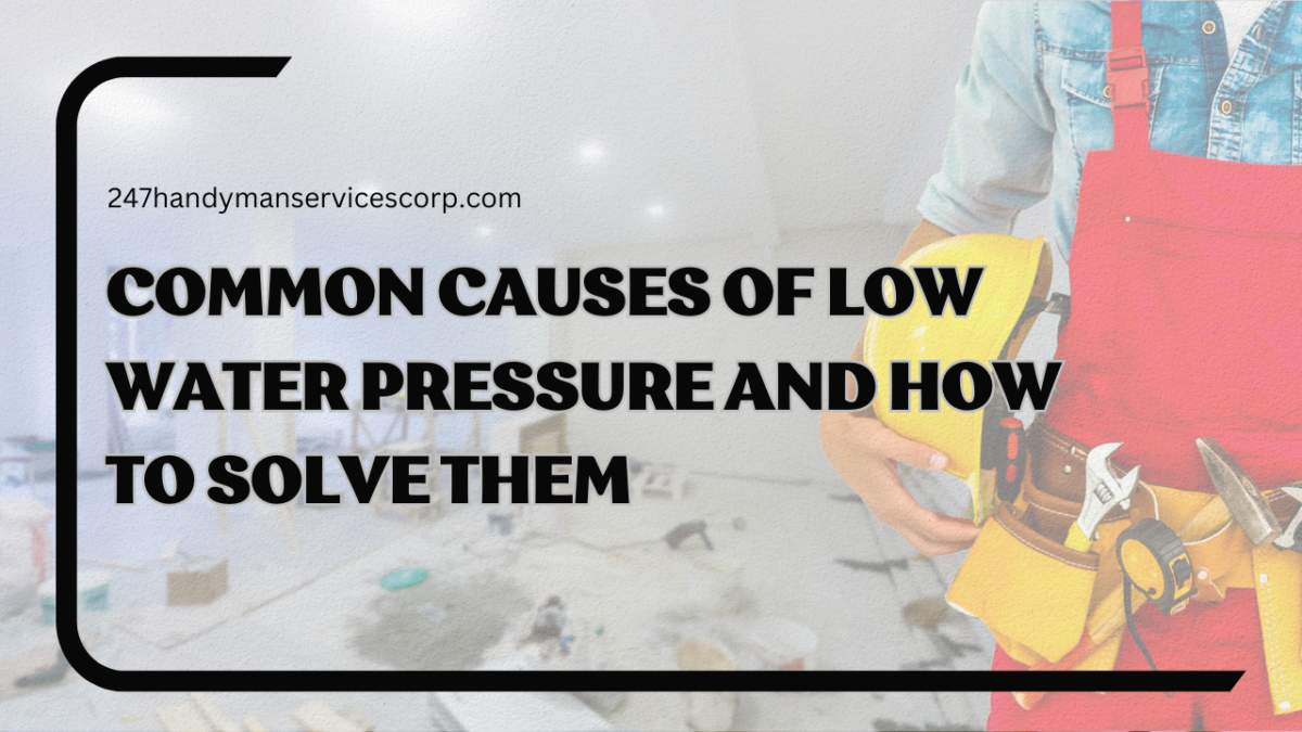 Common Causes of Low Water Pressure and How to Solve Them