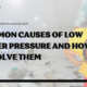 Common Causes of Low Water Pressure and How to Solve Them