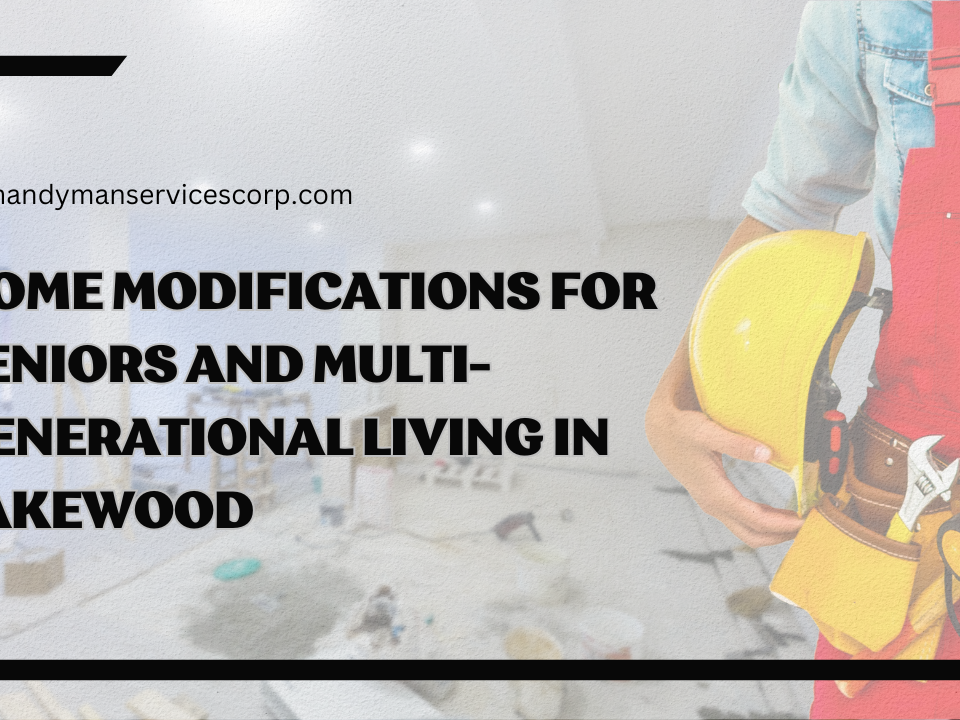 Home Modifications for Seniors and Multi-Generational Living in Lakewood